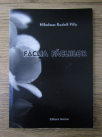 Nikolaus Rudolf Pilly - Faclia facliilor