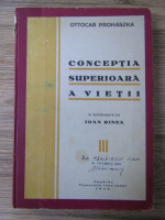 Ottocar Prohaszka - Conceptia superioara a vietii (1932)