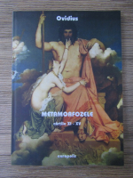 Ovidius - Metamorfozele (cartile 1 -15)