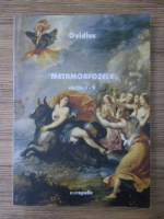 Ovidius - Metamorfozele (cartile 1 - 5)