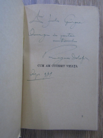 Petre Georgescu Delafras - Cum am cucerit vieata