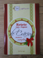 Retete raw, vegane de Craciun. Meniu complet