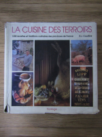 Robert J. Courtine - La cuisine des terroirs. 1200 recettes et traditions culinaires des provinces de France