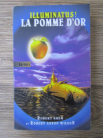 Robert Shea, Robert Anton Wilson - Illuminatus! La pomme d'or