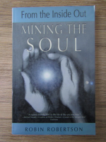 Robin Robertson - From the inside out. Mining the soul