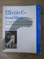 Scott Meyers - Effective C++. 50 specific ways to improve your programs and designs (editia a 2-a)