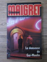 Simenon Maigret - La danseuse du Gai-Moulin