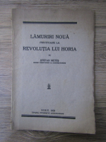 Stefan Metes - Lamuriri noua privitoare la Revolutia lui Horia (1933)