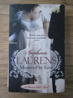Stephanie Laurens - Mastered by love