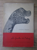 Thorleif Sjovold - Les fouilles D'Oseberg et les autres decouvertes de bateaux vikings
