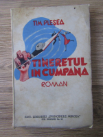 Tim. Plesea - Tineretul in cumpana (1939)