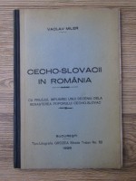 Vaclav Miler - Cecho-slovacii in Romania (1928)