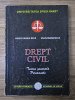 Valer Vasile Bica, Ioan Burghelea - Drept civil. Teoria generala. Persoanele