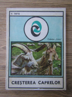 Vasile Tafta - Cresterea caprelor