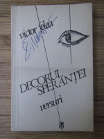 Victor Felea - Decorul sperantei. Versuri