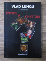 Vlad Lungu - Enigme si ghicitori