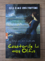 Alexandre Dumas - Casatoriile lui mos Olifus