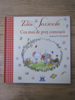 Andreas H. Schmachtl - Tilda Soricela. Cea mai de pret comoara