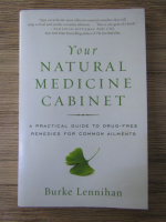 Burke Lennihan - Your natural medicine cabinet