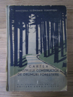 Cartea maistrului constructor de drumuri forestiere