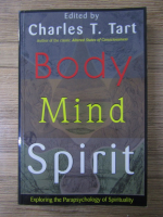 Charles T. Tart - Body, mind, spirit