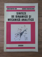 Constantin Ion, Andrei Craifaleanu - Sinteze de dinamica si mecanica analitica