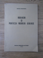 Cristian Marunteanu - Urbanism si protectia mediului geologic