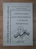 Danut Viorel Vaireanu - Depoluarea electrochimica a apelor reziduale