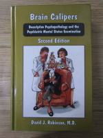 David J. Robinson - Brain Calipers. Descriptive psychopathology and the psychiatric mental status examination