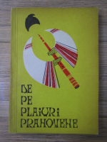 De pe plaiuri prahovene. Culegere de folclor literar si muzical