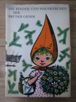 Die Kinder und Hausmarchen der Bruder Grimm