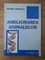 Dorel Dronca - Amelioararea animalelor