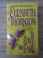 Elizabeth Thornton - To love an earl