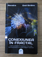 Emil Strainu - Conexiunea in fractal