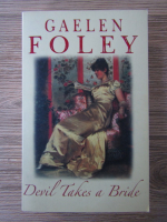 Gaelen Foley - Devil takes a bride