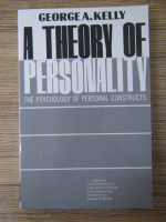 George A. Kelly - A theory of personality. The Psychology of personal constructs