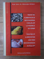 Gheorghe Salajan - Tratat de alimentatia si bioconversia furajelor la pasarile de ferma (editie bilingva)