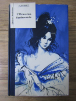 Gustave Flaubert - L'Education Sentimentale