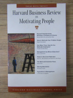 Harvard business review on motivating people