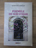Ignatie Grecu - Poemele de sub stejar