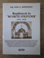 Ioan A. Marginean - Supliment la scurte memorii (2002-2003)