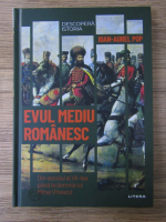 Ioan Aurel Pop - Evul mediu romanesc