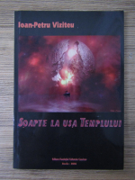 Ioan Petru Viziteu - Soapte la usa templului