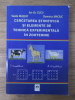 Ion Cucu - Cercetarea stiintifica si elemente de tehnica experimentala in zootehnie