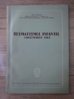 Ion Nicolau - Reumatismul infantil. Caracterele sale