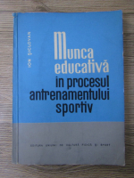 Ion Siclovan - Munca educativa in procesul antrenamentului sportiv