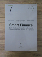 Ionut Simion - Smart Finance. De la start-upuri inovative la Unicorni. Cum finantam noile modele de business?