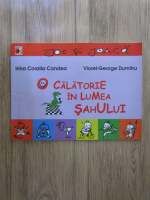 Irina Coralia Candea - O calatorie in lumea sahului