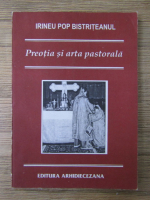 Irineu Pop-Bistriteanul - Preotia si arta pastorala