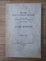 J. N. Darby - Etudes sur la Parole de Dieu. Actes Romains